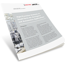 High-precision Analysis of Small Parts for Aerospace and Automotive Applications